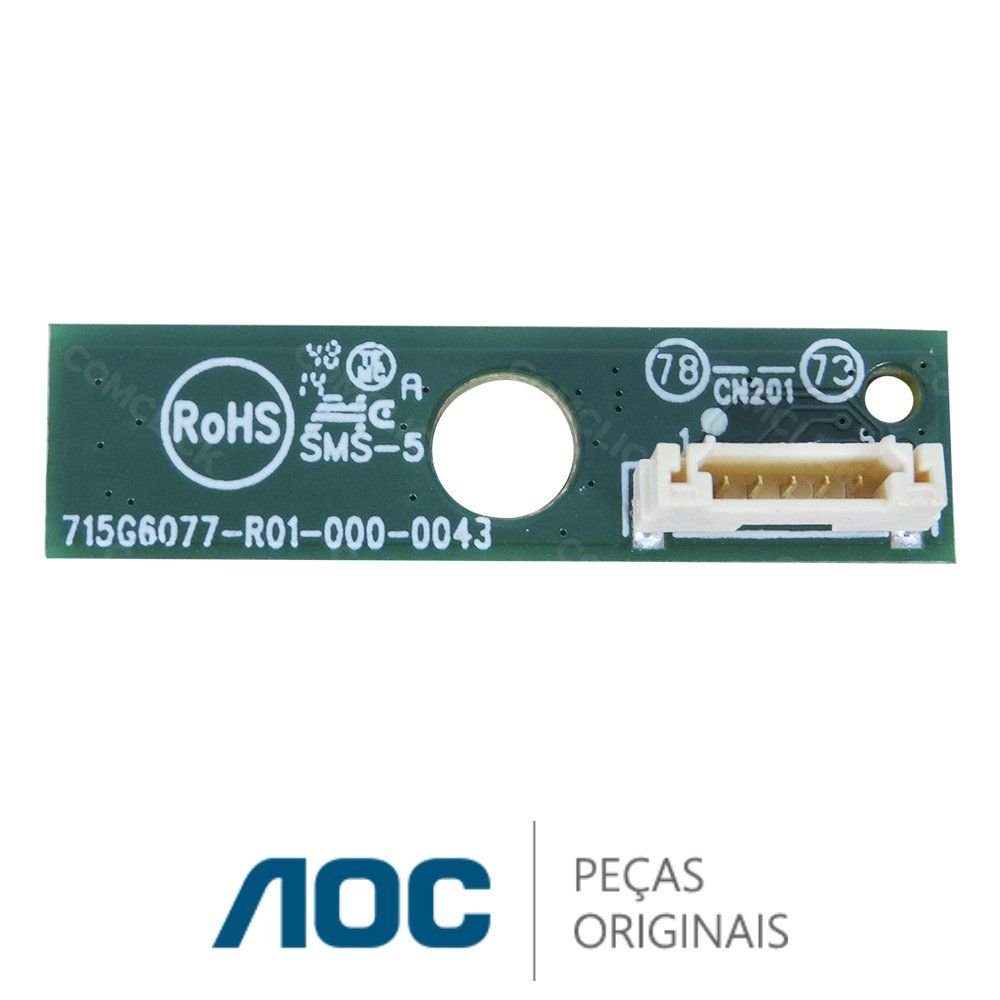 Placa IR / Receptora do Controle Remoto 715G6077-R01-000-0043 TV AOC LE40D1442/20